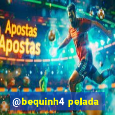 @bequinh4 pelada